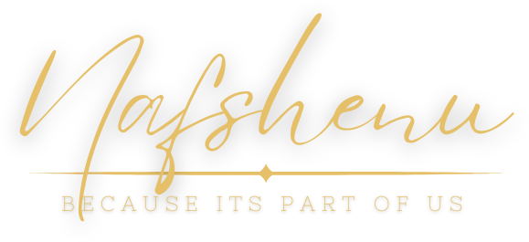 Nafshenu — Because it's part of us
